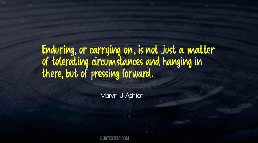 Quotes About Pressing Forward #1054720