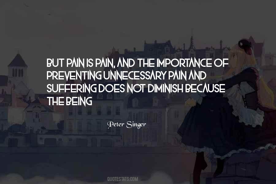 Pain Is Pain Quotes #1354992