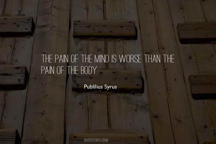 Pain Is Pain Quotes #16114