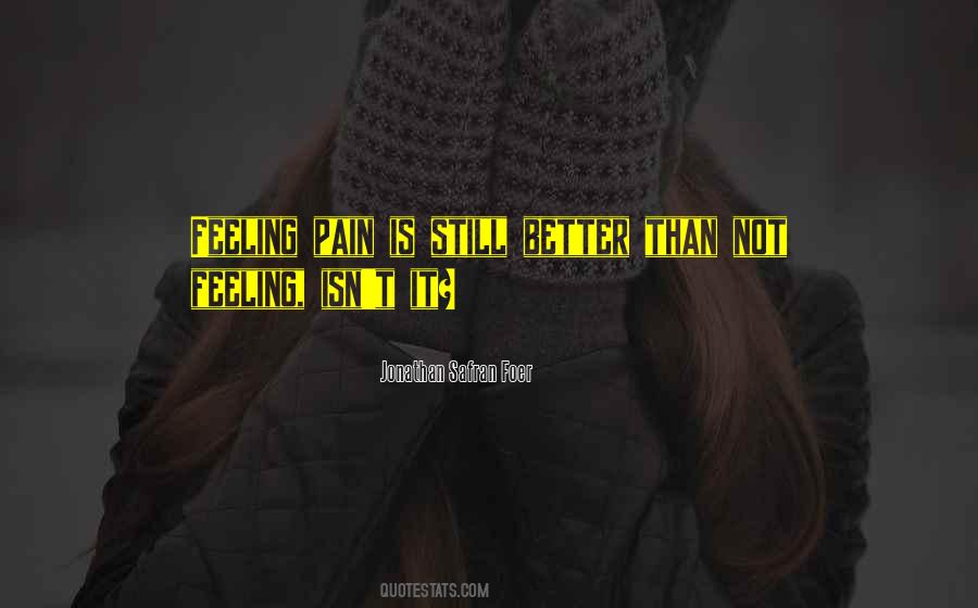 Pain Is Pain Quotes #18345