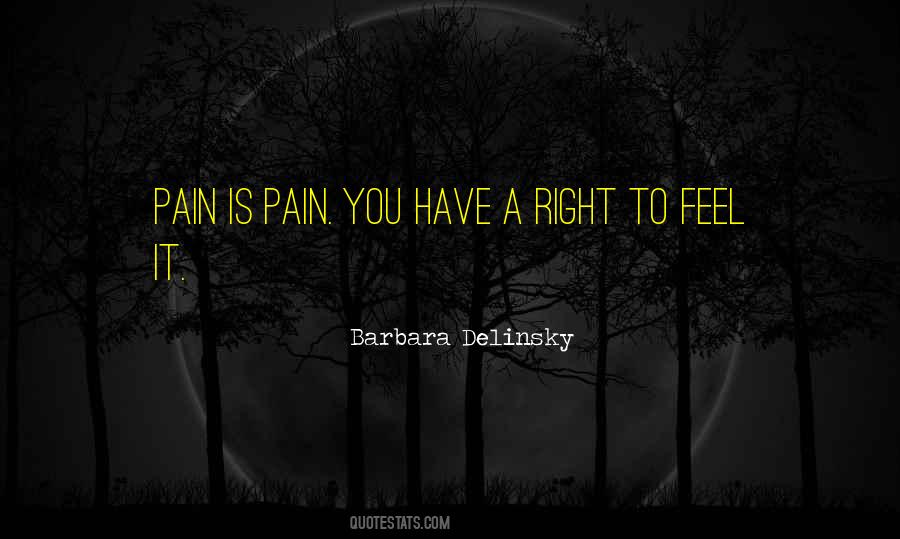 Pain Is Pain Quotes #636175