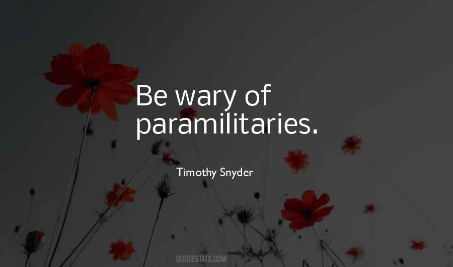 Be Wary Quotes #1510645