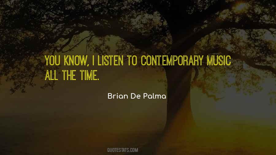 Quotes About Contemporary Music #838800