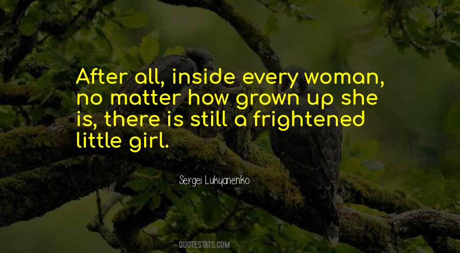 Quotes About Grown Up Girl #1312322