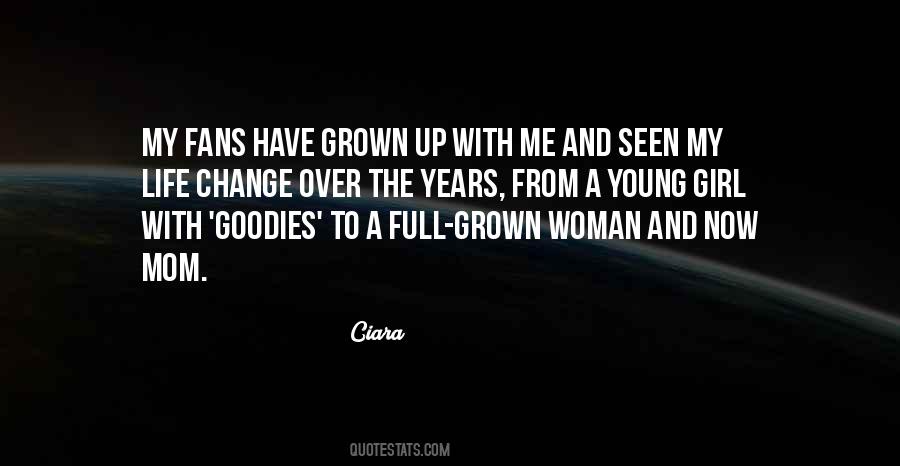 Quotes About Grown Up Girl #290415