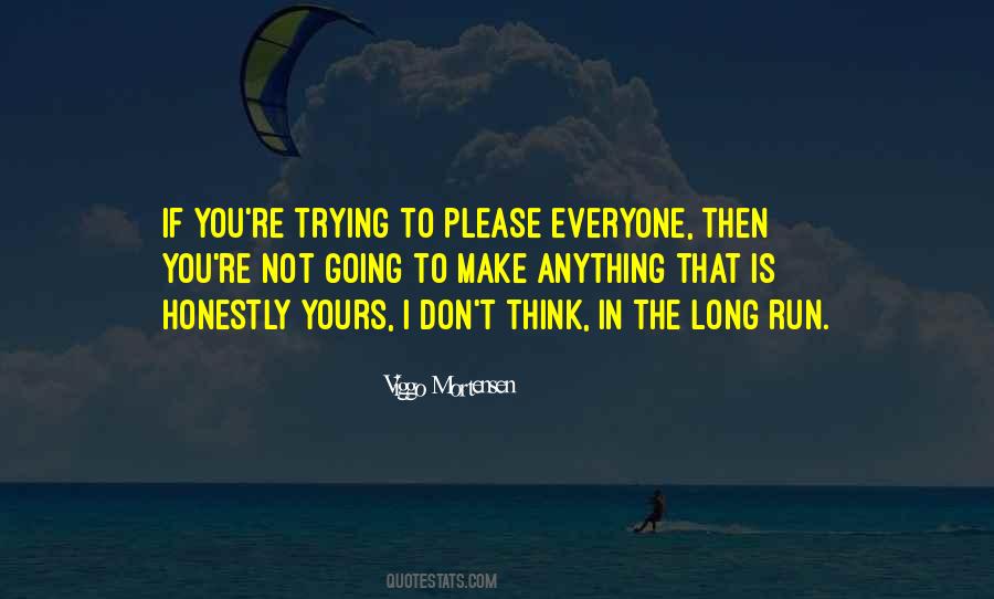 Quotes About Trying To Please Everyone #677786