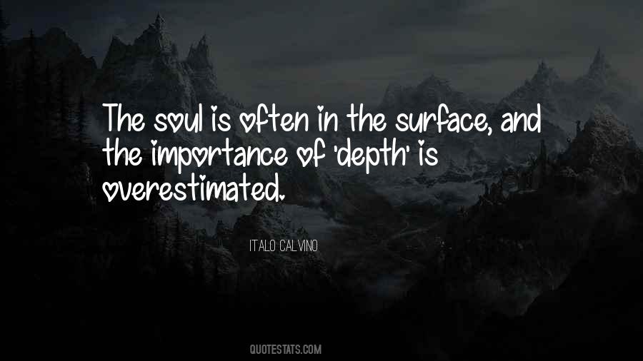 Quotes About Depth Of Soul #570737