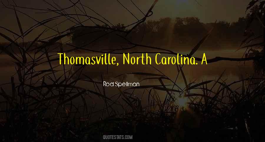 Quotes About North Carolina #1420905