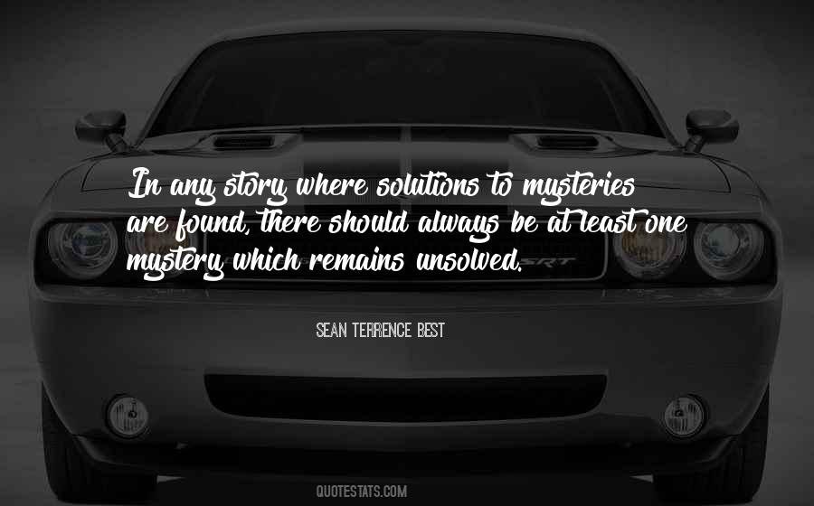Quotes About Unsolved Mysteries #1080