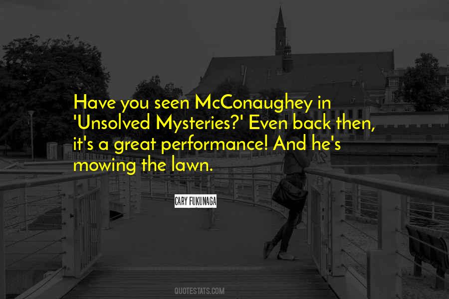 Quotes About Unsolved Mysteries #691625 Quotes About Unsolved Mysteries #691625
