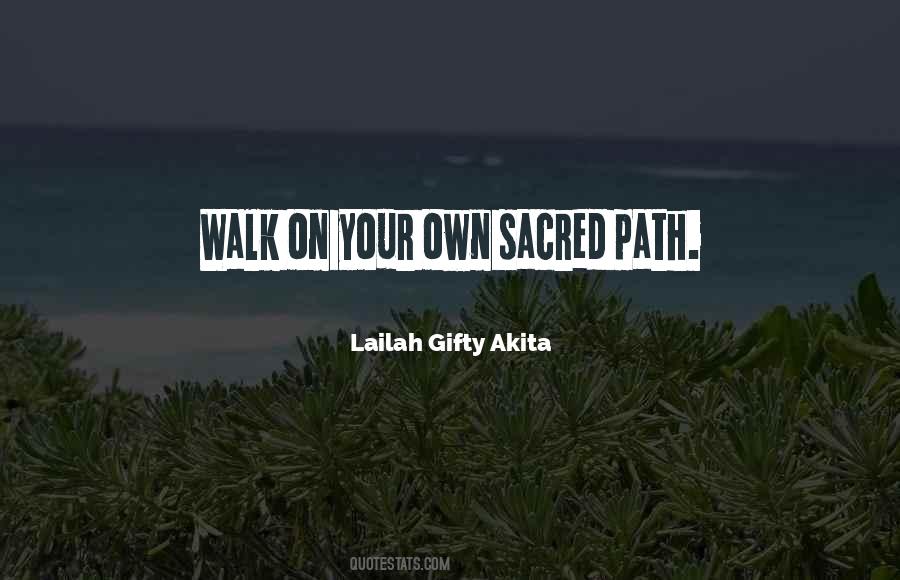 Walk Your Own Path Quotes #1584529