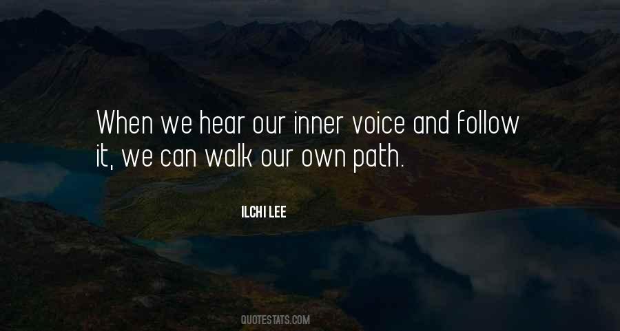 Walk Your Own Path Quotes #337837