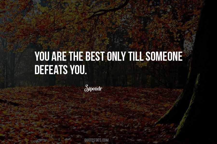 Quotes About You Are The Best #991846