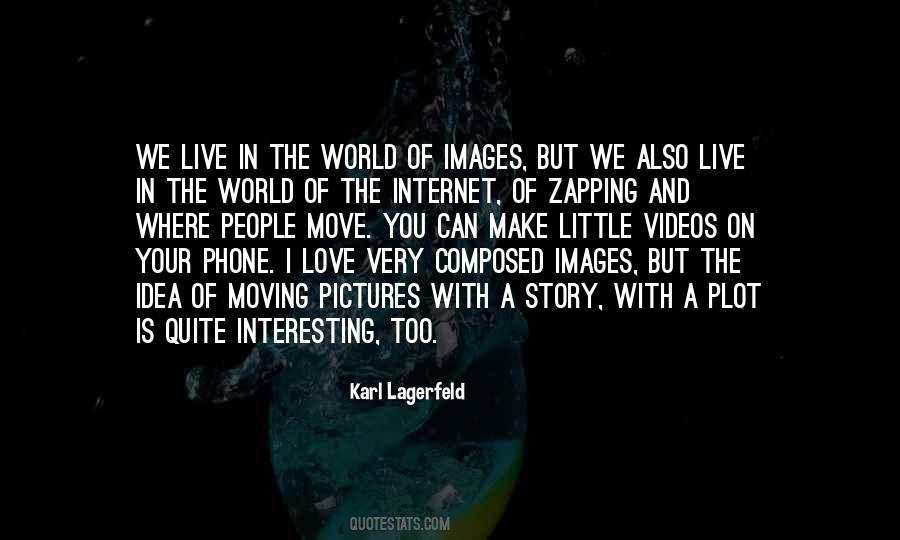 Your World Is Your Story Quotes #1709817