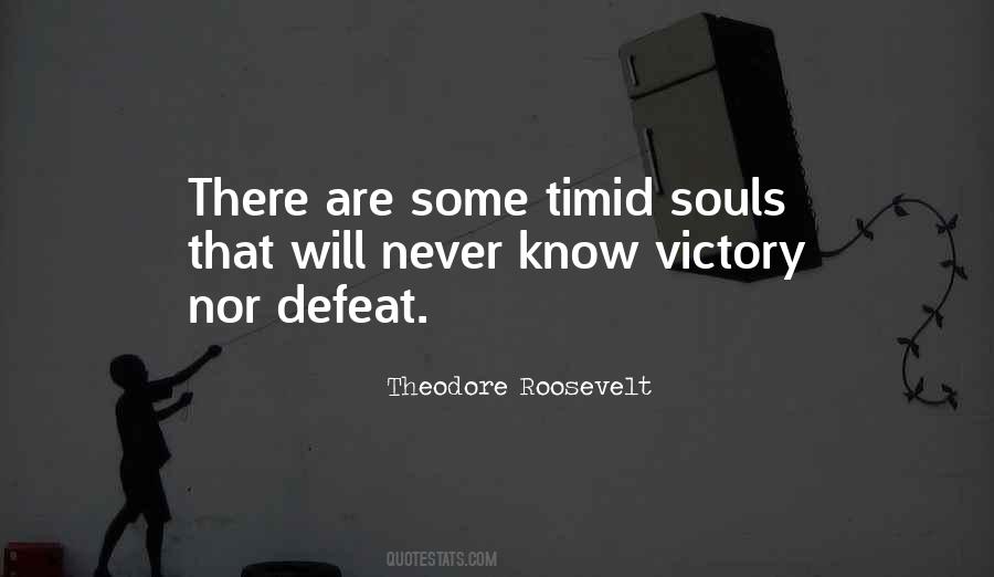 Timid Souls Quotes #1151509