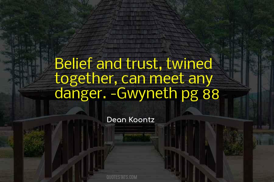 Quotes About Belief And Trust #1794956