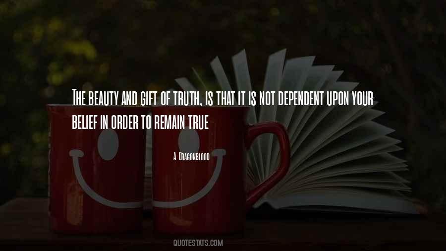 True Gifts Quotes #1174119