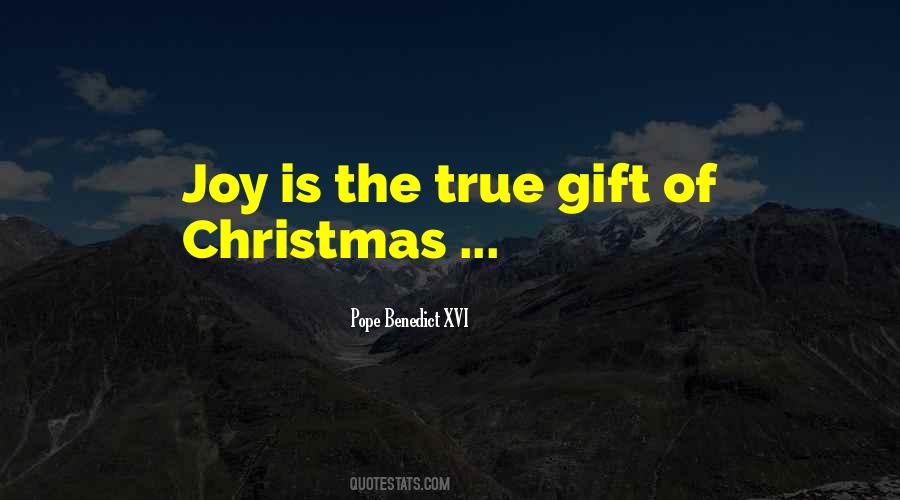 True Gifts Quotes #1372122