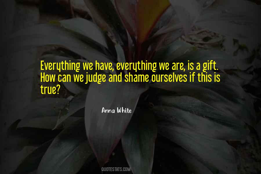 True Gifts Quotes #1556638