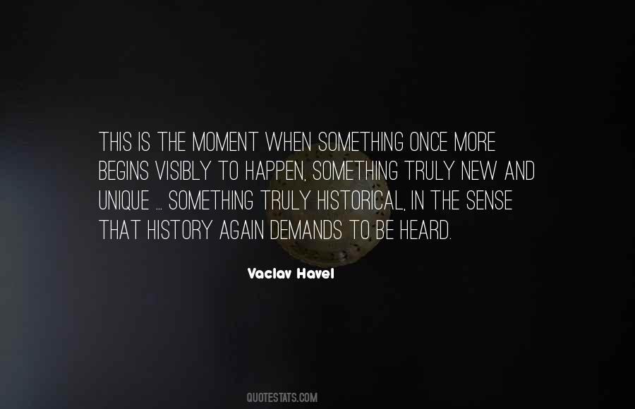 Historical Moment Quotes #1228008