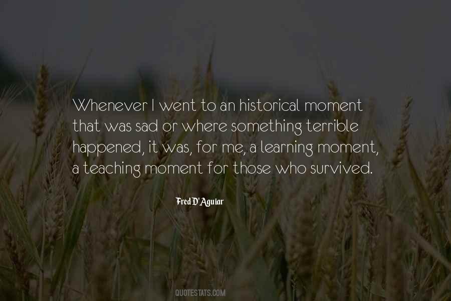 Historical Moment Quotes #1545224