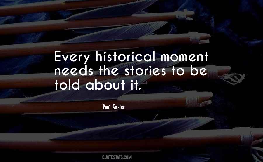Historical Moment Quotes #1630152