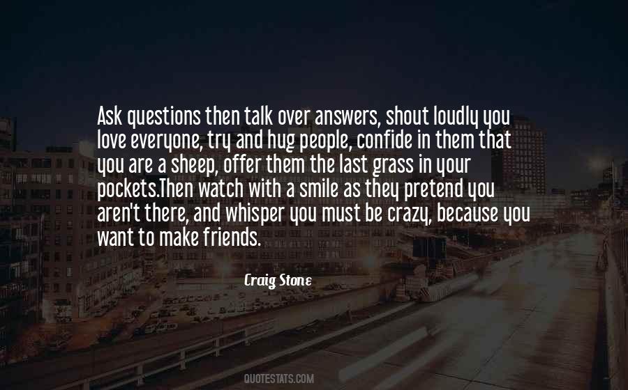Want To Shout Quotes #430230