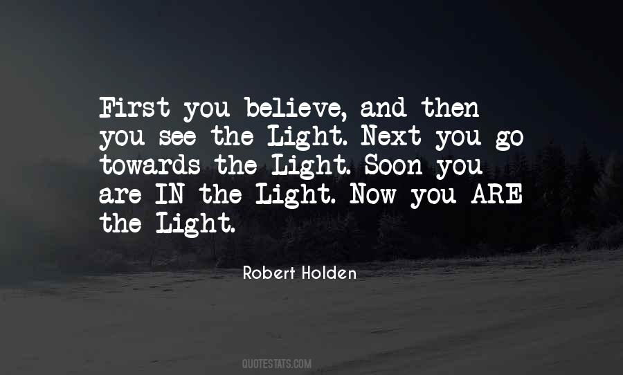 Quotes About Going Towards The Light #27837