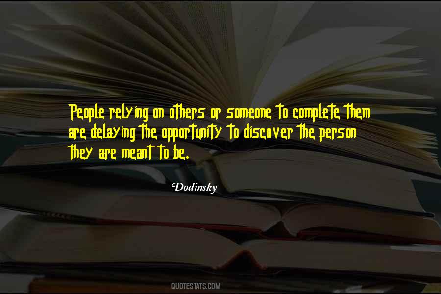 Relying On Someone Quotes #350598