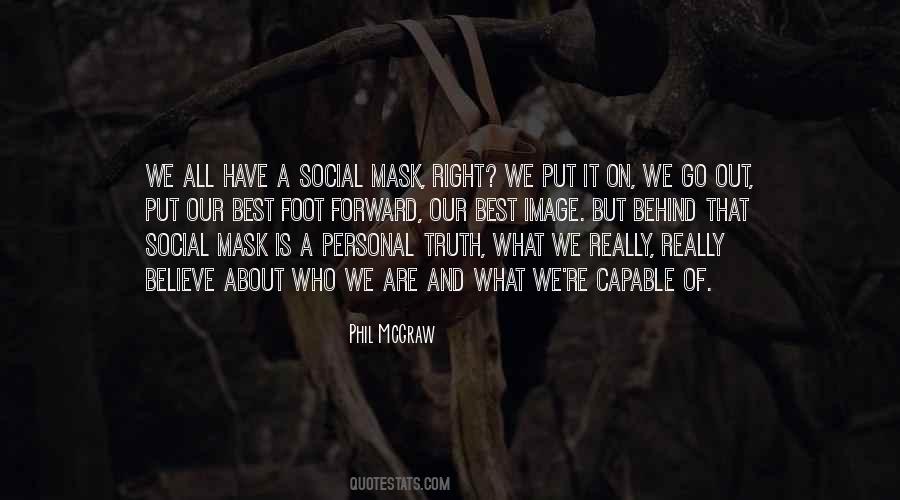 Quotes About Behind A Mask #1836104