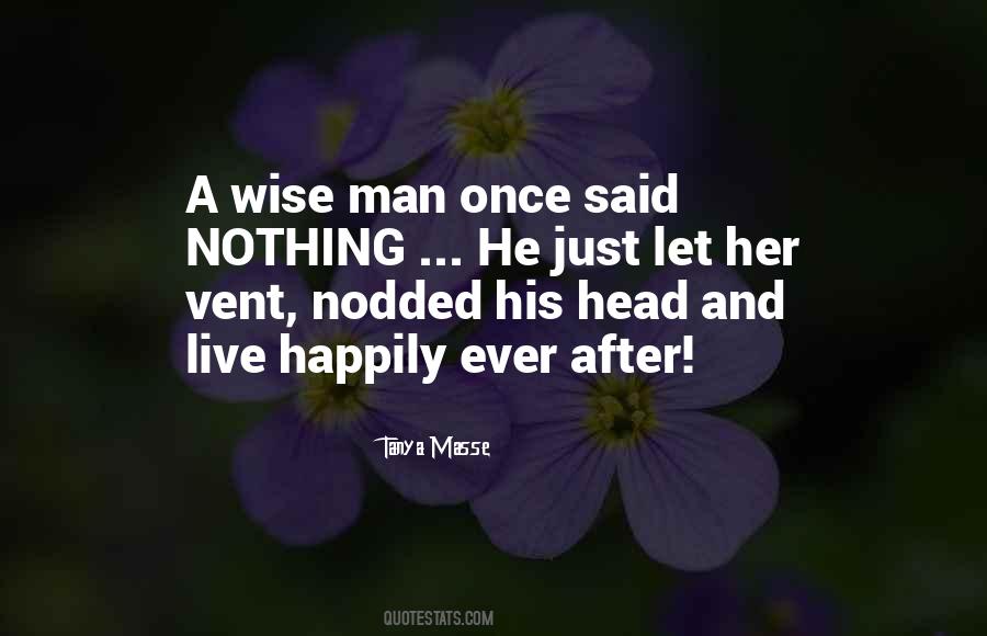 Man Once Quotes #1197212