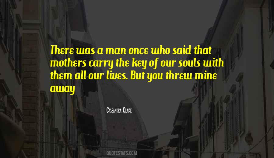 Man Once Quotes #1244787