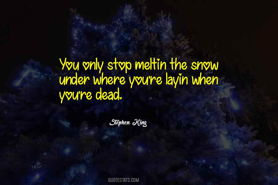 Under Snow Quotes #1254865