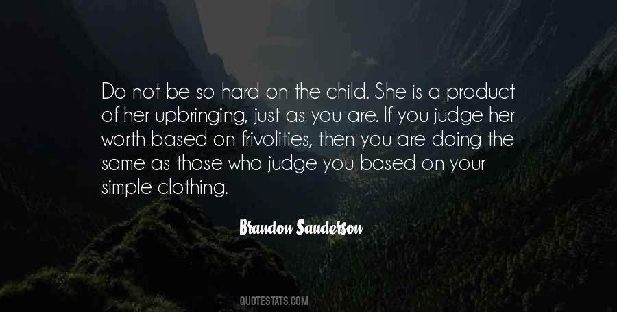 Quotes About Judging Others #405481