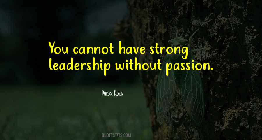 Strong Passion Quotes #1665116