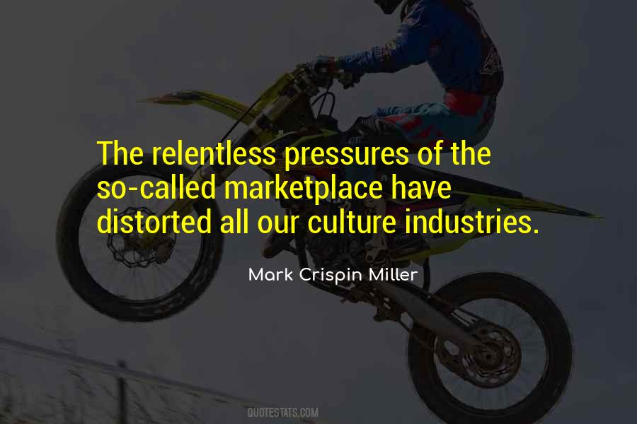 Culture Industries Quotes #1080728