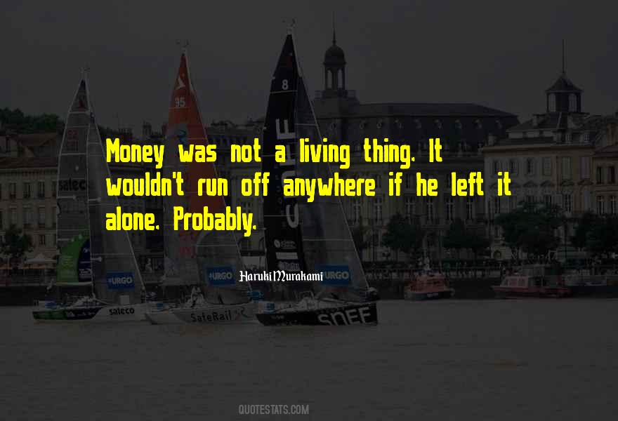 Money Was Quotes #1009708