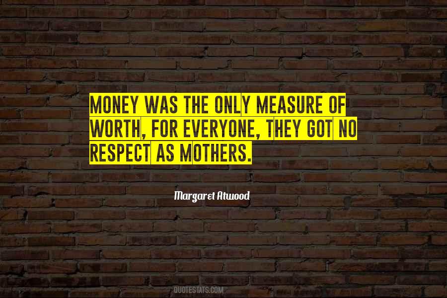 Money Was Quotes #1279530