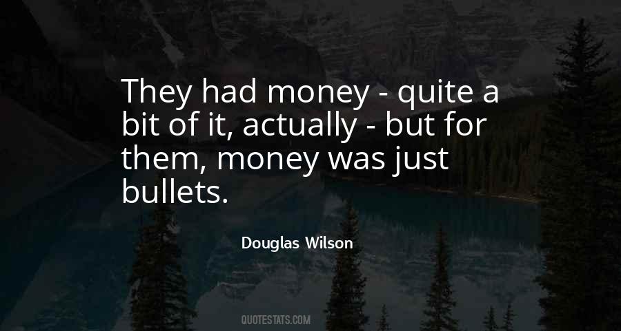 Money Was Quotes #16131