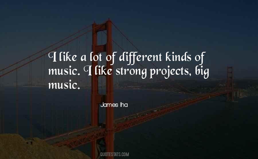 Quotes About Different Kinds Of Music #1683387