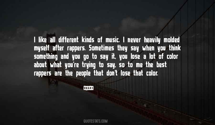 Quotes About Different Kinds Of Music #449041