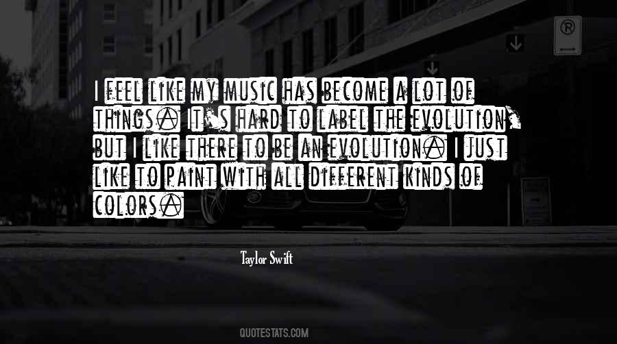 Quotes About Different Kinds Of Music #527787