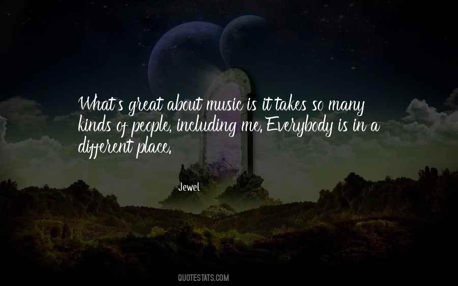 Quotes About Different Kinds Of Music #604579