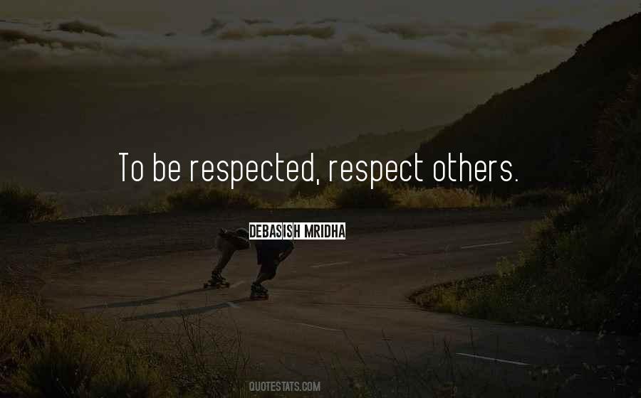 Quotes About Respect Others #36973