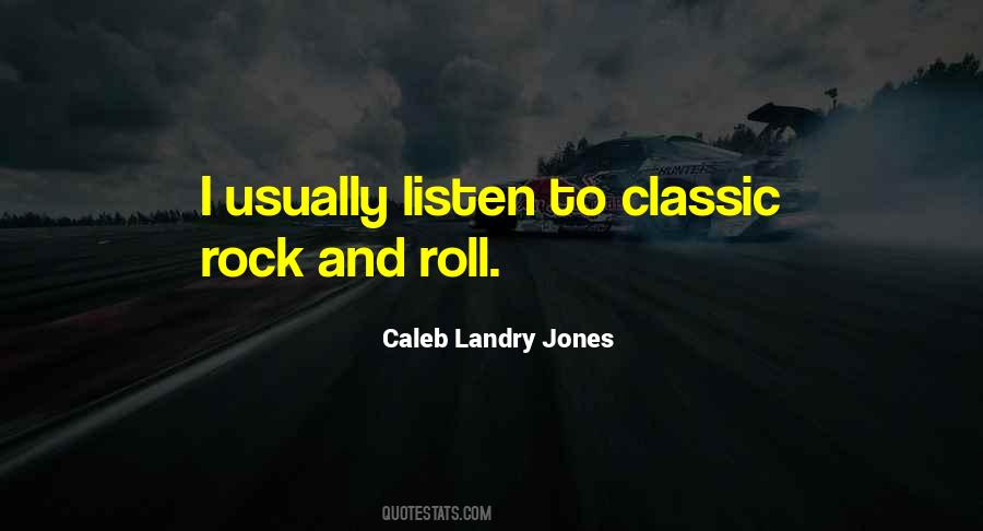 Quotes About Rock And Roll #1191485