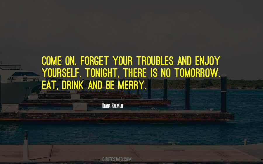 Be Merry Quotes #1196292