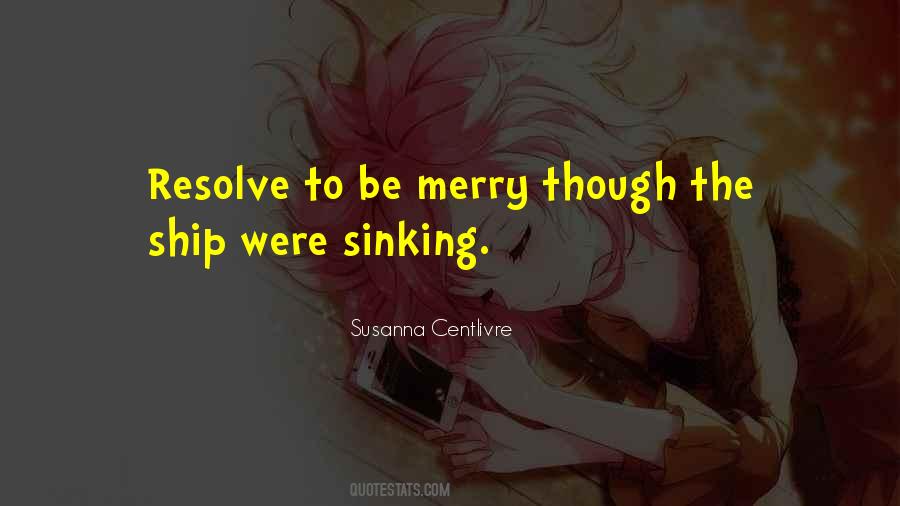 Be Merry Quotes #1464572