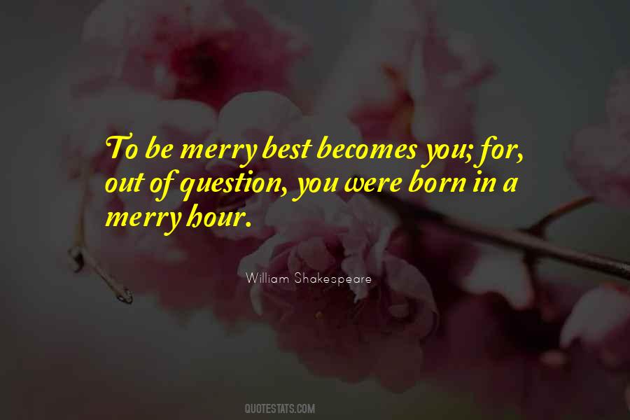 Be Merry Quotes #1576658