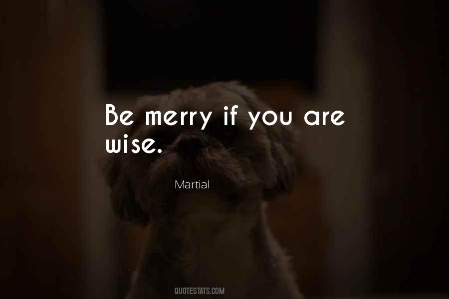 Be Merry Quotes #383649