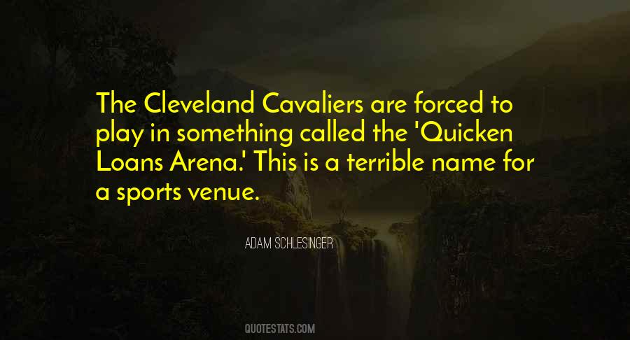 Quotes About Cleveland Cavaliers #1176014